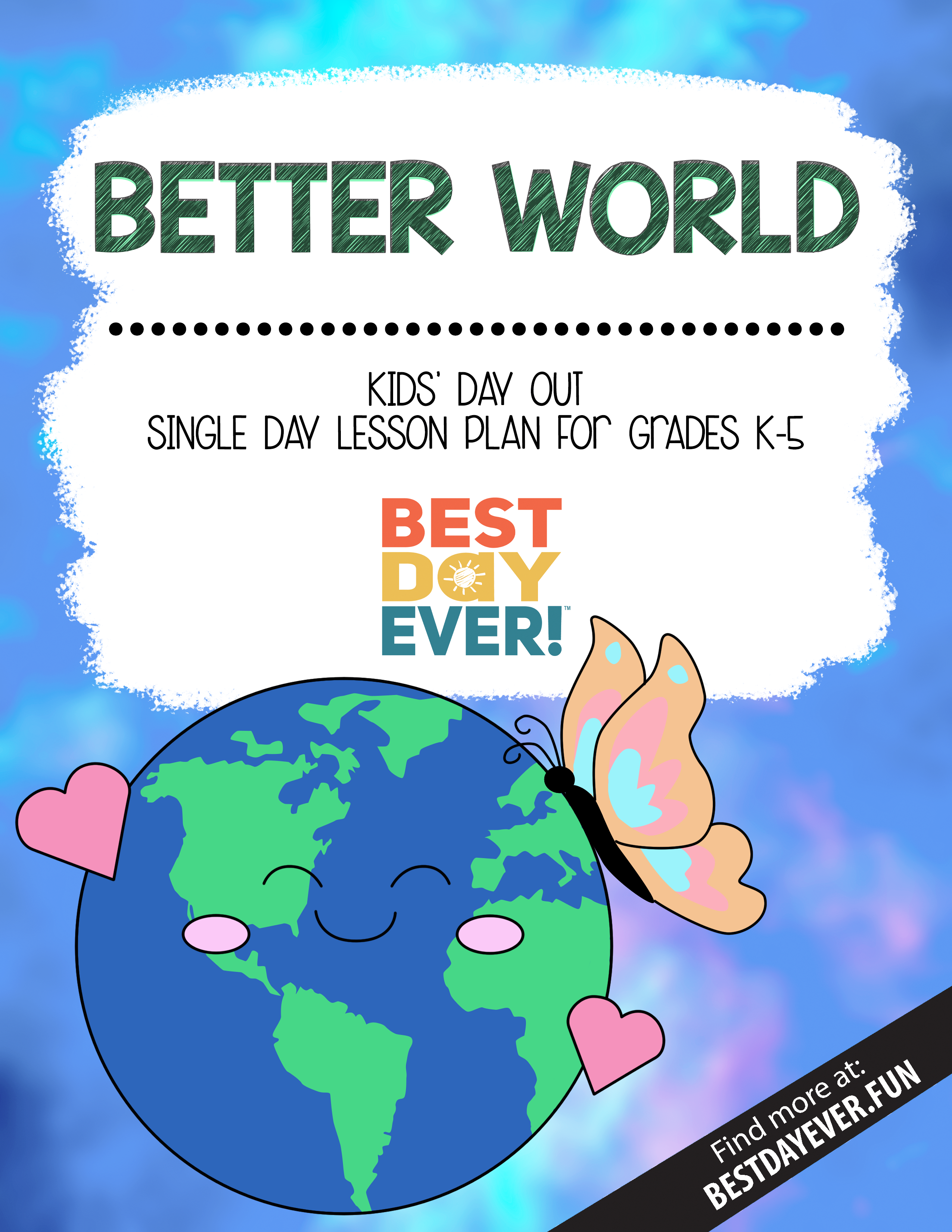 Better World Kids' Day Out Activities