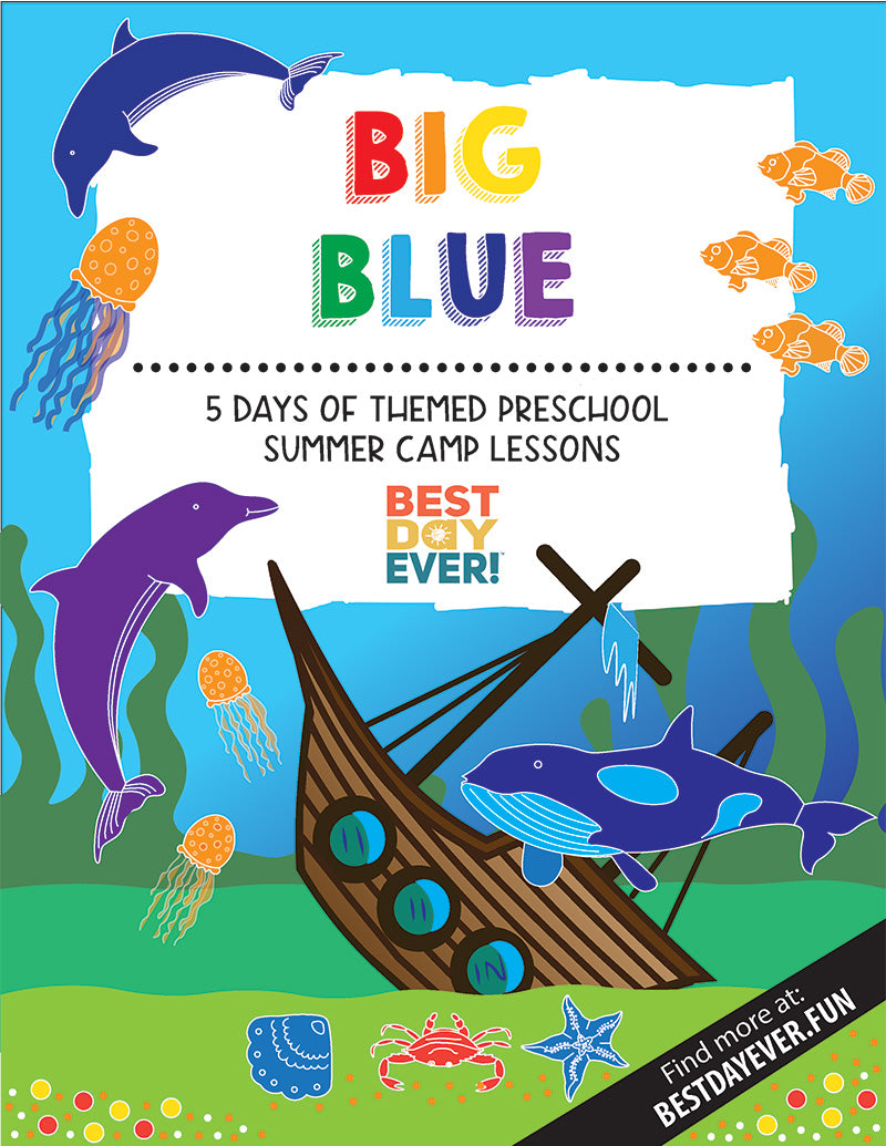 Big Blue Preschool Summer Camp Lesson Plan