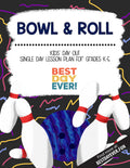 Bowl & Roll Kids' Day Out Activities
