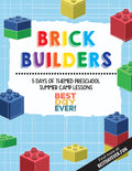 Brick Builders Preschool Summer Camp Lesson Plan