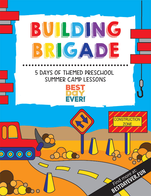 Building Brigade Preschool Summer Camp Lesson Plan
