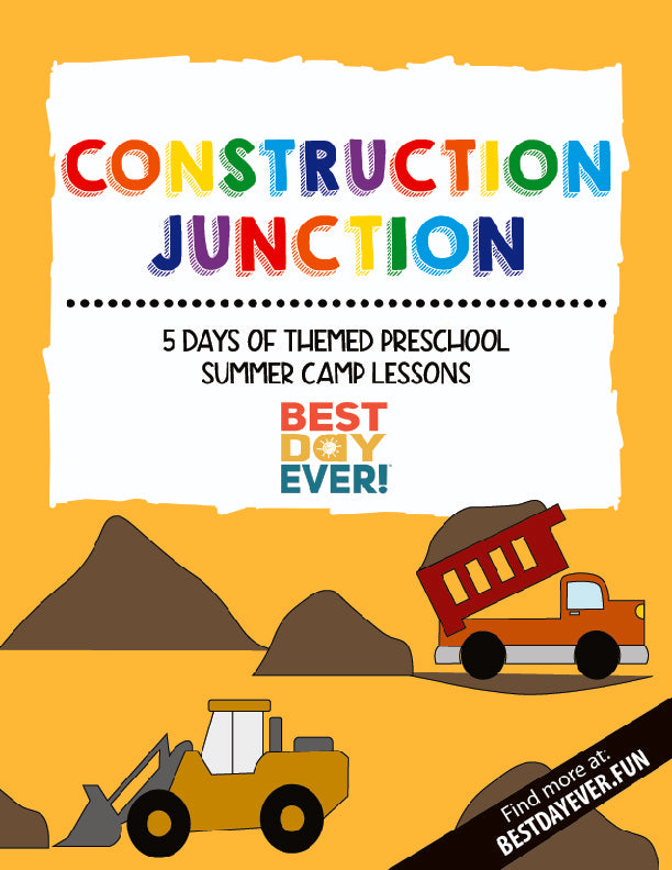 Construction Junction Preschool Summer Camp Lesson Plan