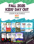 Fall 2025 Kids’ Day Out Lesson Plan Bundle
