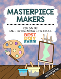 Masterpiece Makers Kids' Day Out Activities