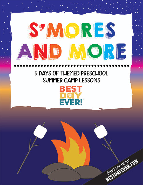 S'Mores and More Preschool Summer Camp Plan