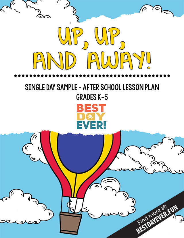 Up, Up, and Away After School Activity